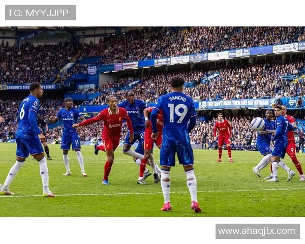 2020年利物浦与切尔西精彩对决录像回放回顾与分析 2020年利物浦与切尔西精彩对决录像回放回顾与分析